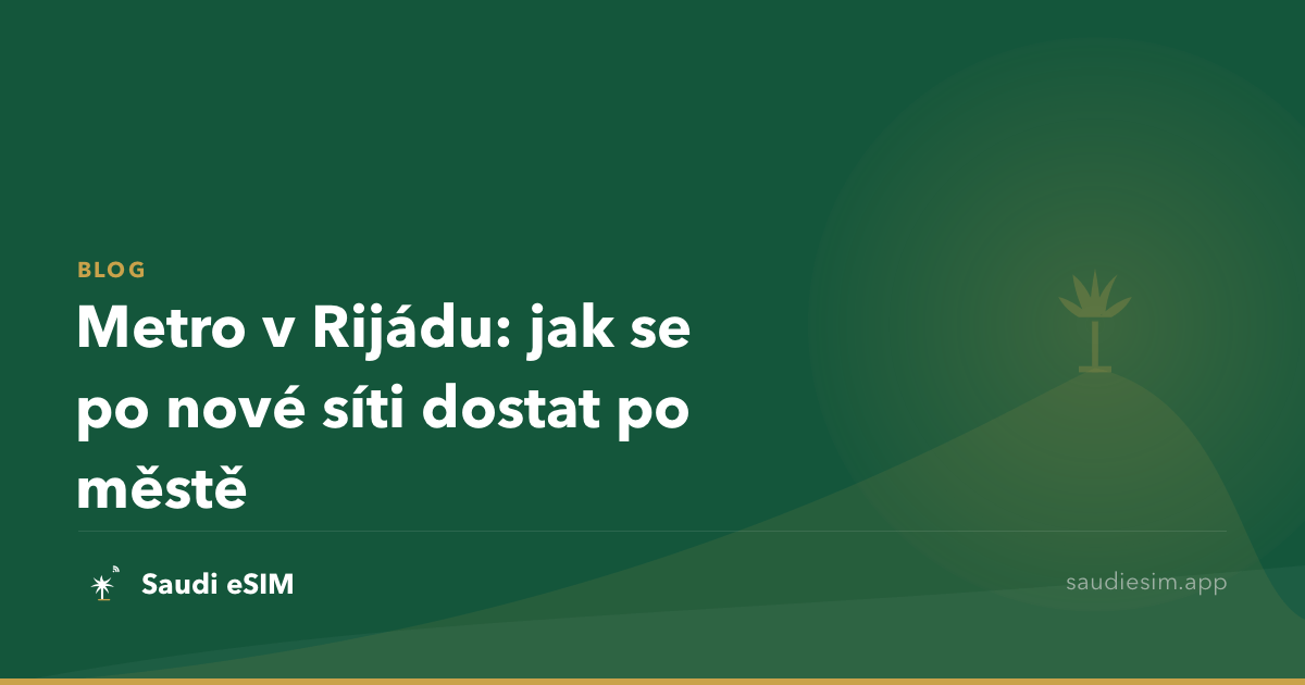 Metro v Rijádu: jak se po nové síti dostat po městě