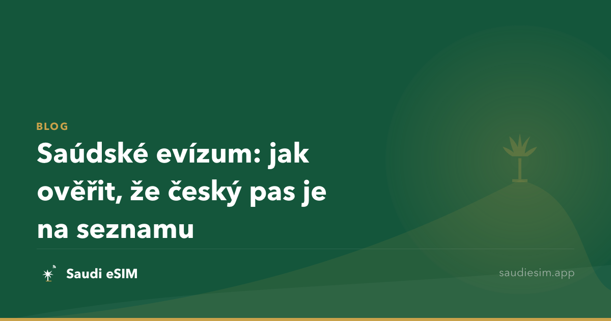 Saúdské evízum: jak ověřit, že český pas je na seznamu