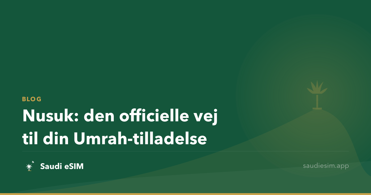 Nusuk: den officielle vej til din Umrah-tilladelse