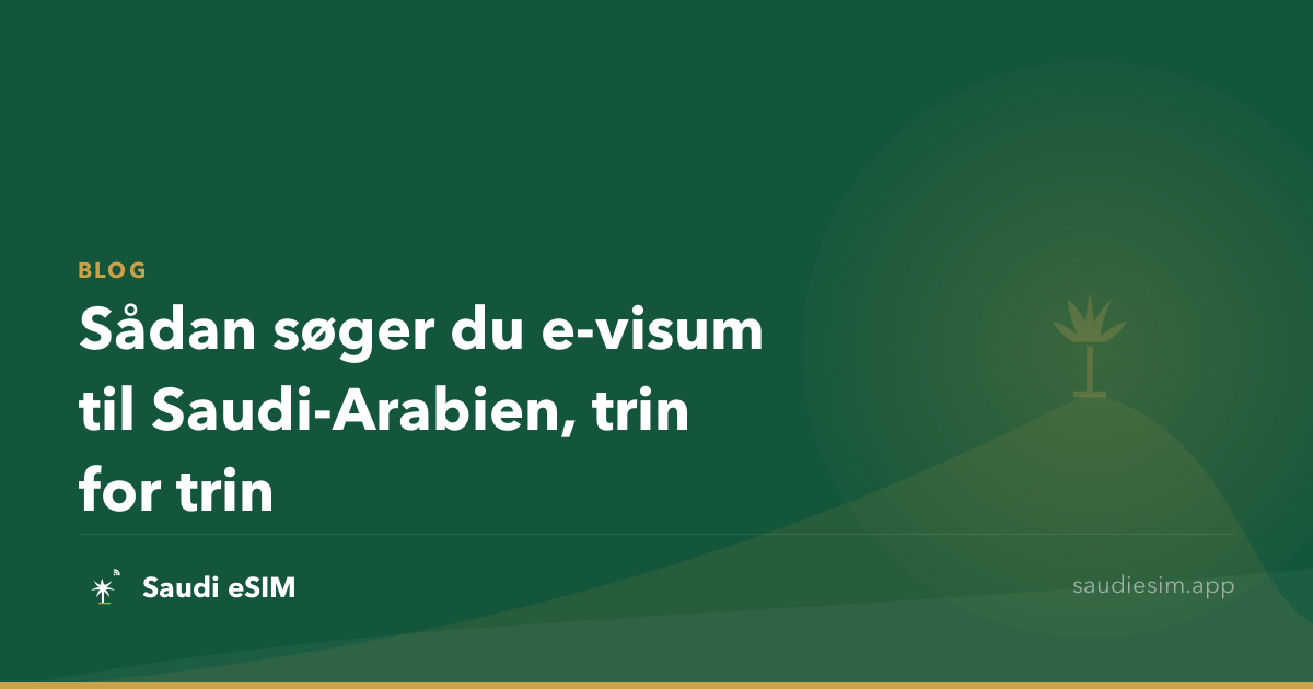 Sådan søger du e-visum til Saudi-Arabien, trin for trin
