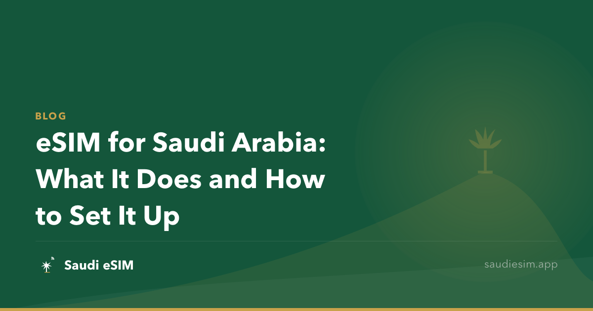 eSIM for Saudi Arabia: What It Does and How to Set It Up