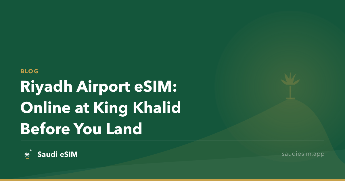 Riyadh Airport eSIM: Online at King Khalid Before You Land