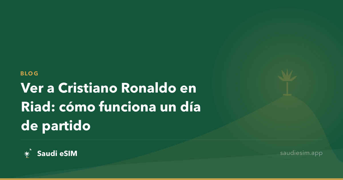 Ver a Cristiano Ronaldo en Riad: cómo funciona un día de partido