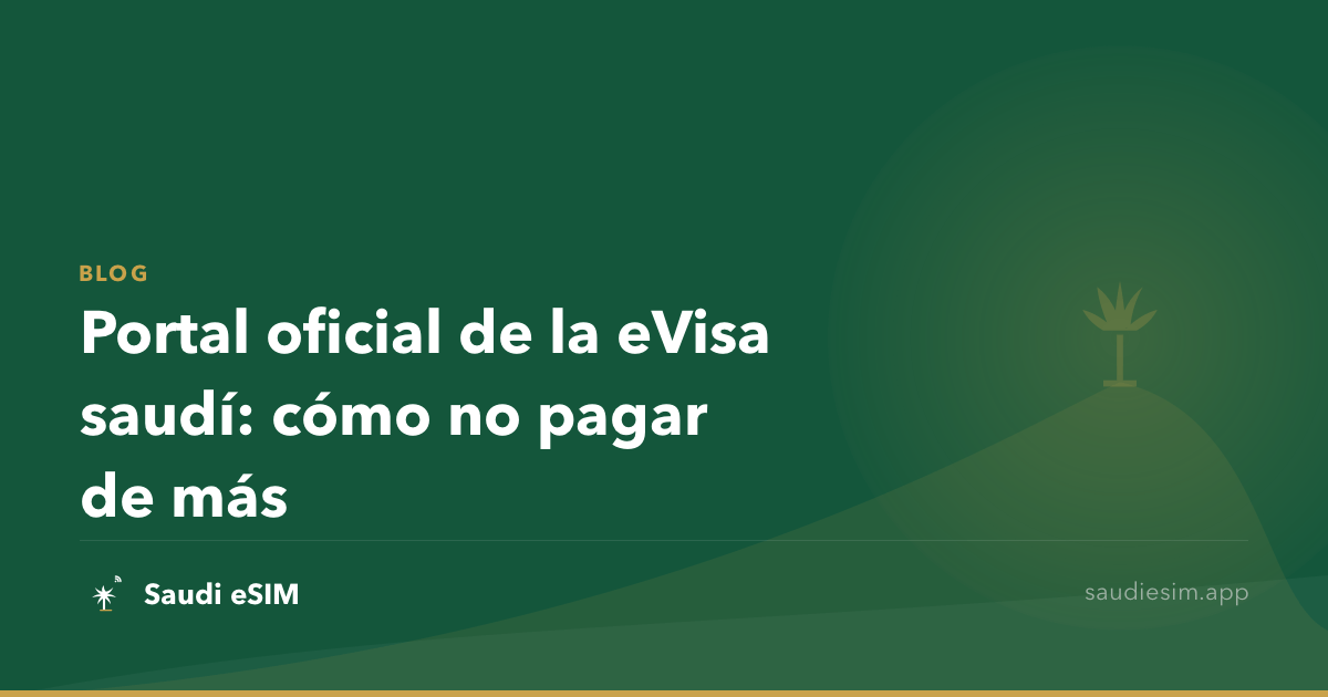 Portal oficial de la eVisa saudí: cómo no pagar de más