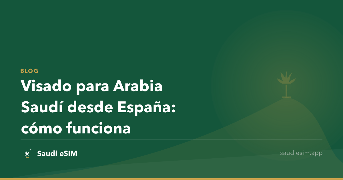 Visado para Arabia Saudí desde España: cómo funciona