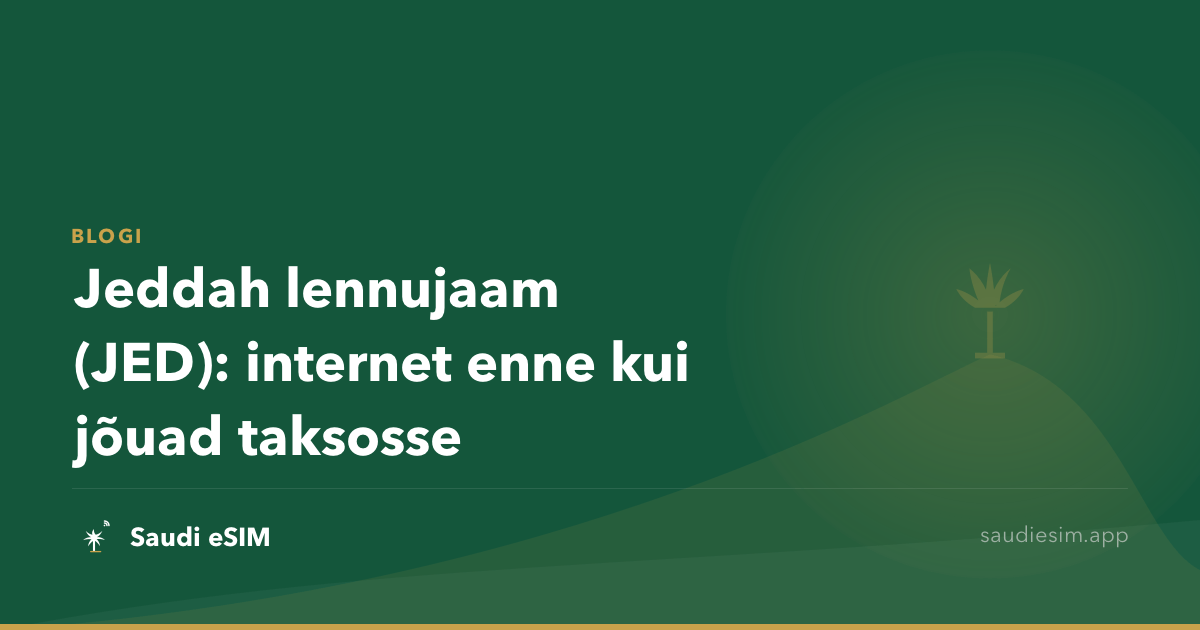 Jeddah lennujaam (JED): internet enne kui jõuad taksosse