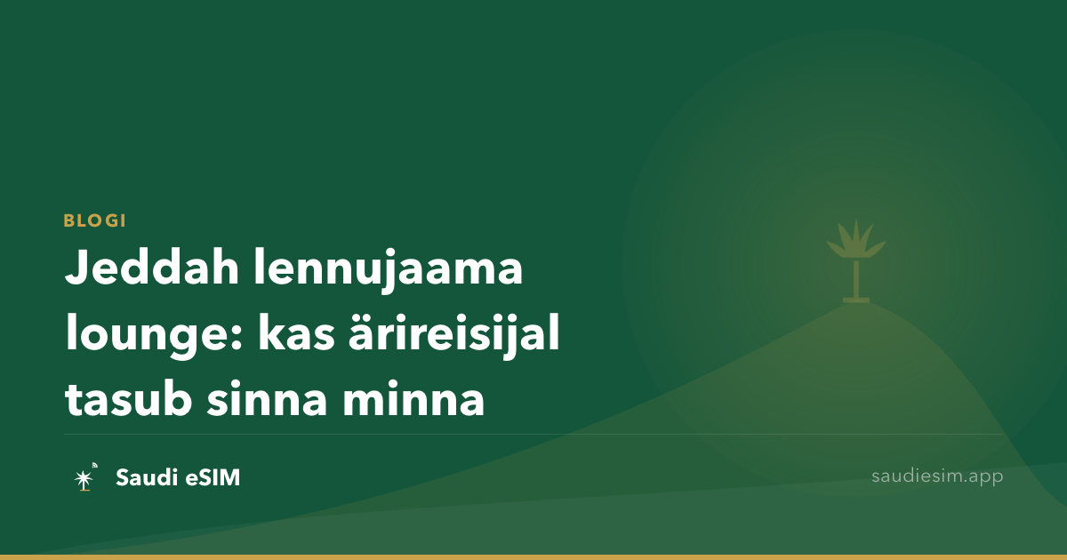 Jeddah lennujaama lounge: kas ärireisijal tasub sinna minna