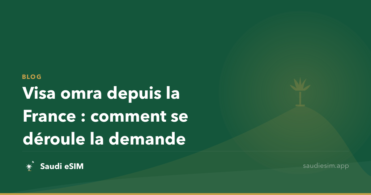 Visa omra depuis la France : comment se déroule la demande