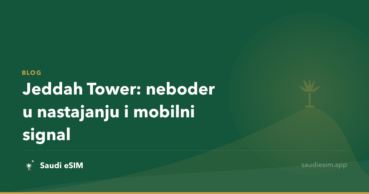 Jeddah Tower: neboder u nastajanju i mobilni signal