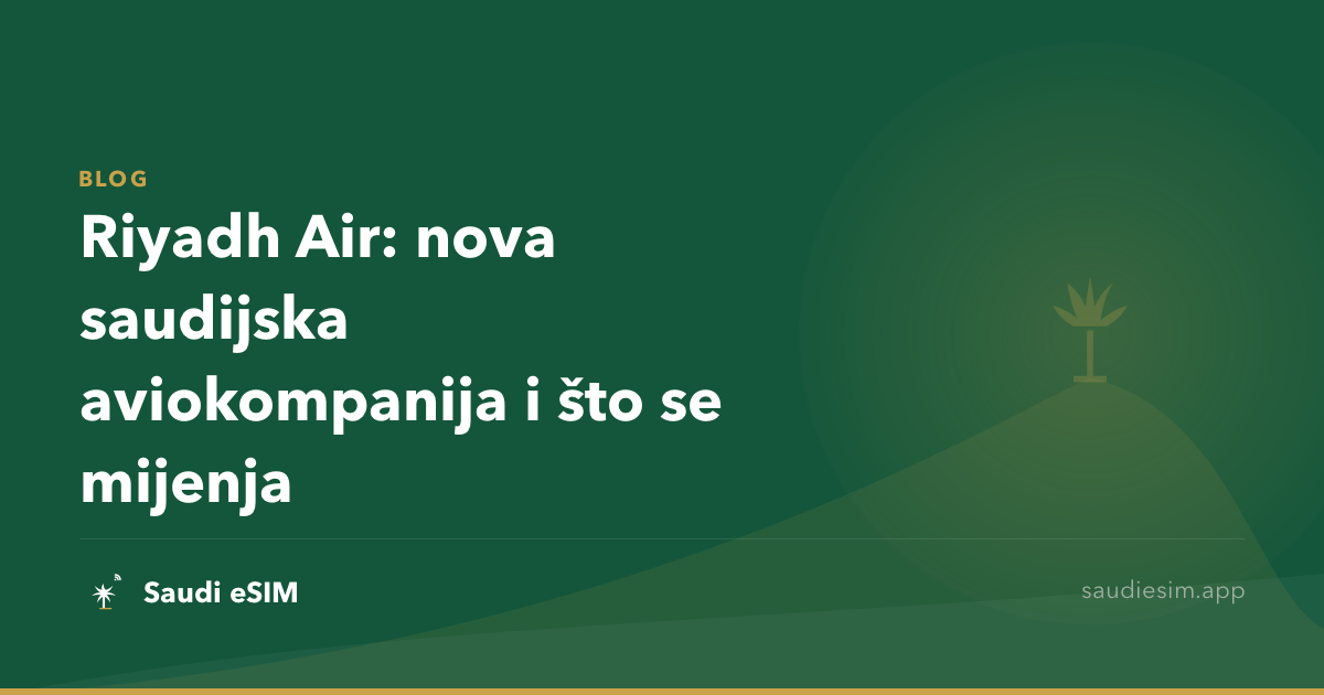 Riyadh Air: nova saudijska aviokompanija i što se mijenja