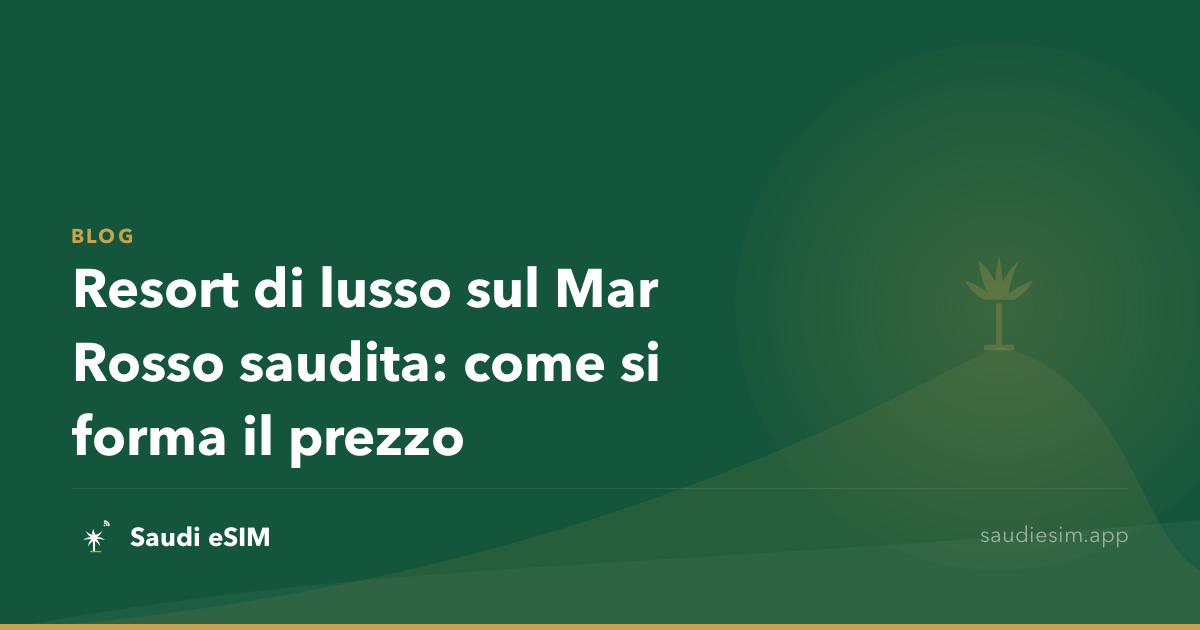 Resort di lusso sul Mar Rosso saudita: come si forma il prezzo