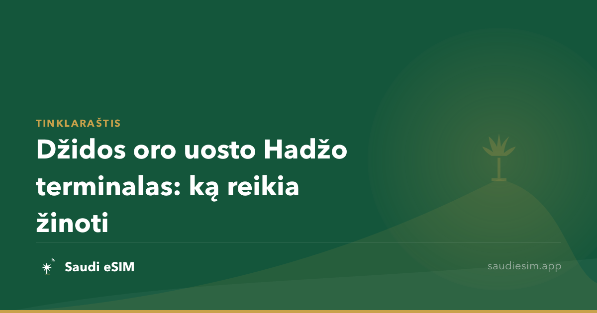 Džidos oro uosto Hadžo terminalas: ką reikia žinoti