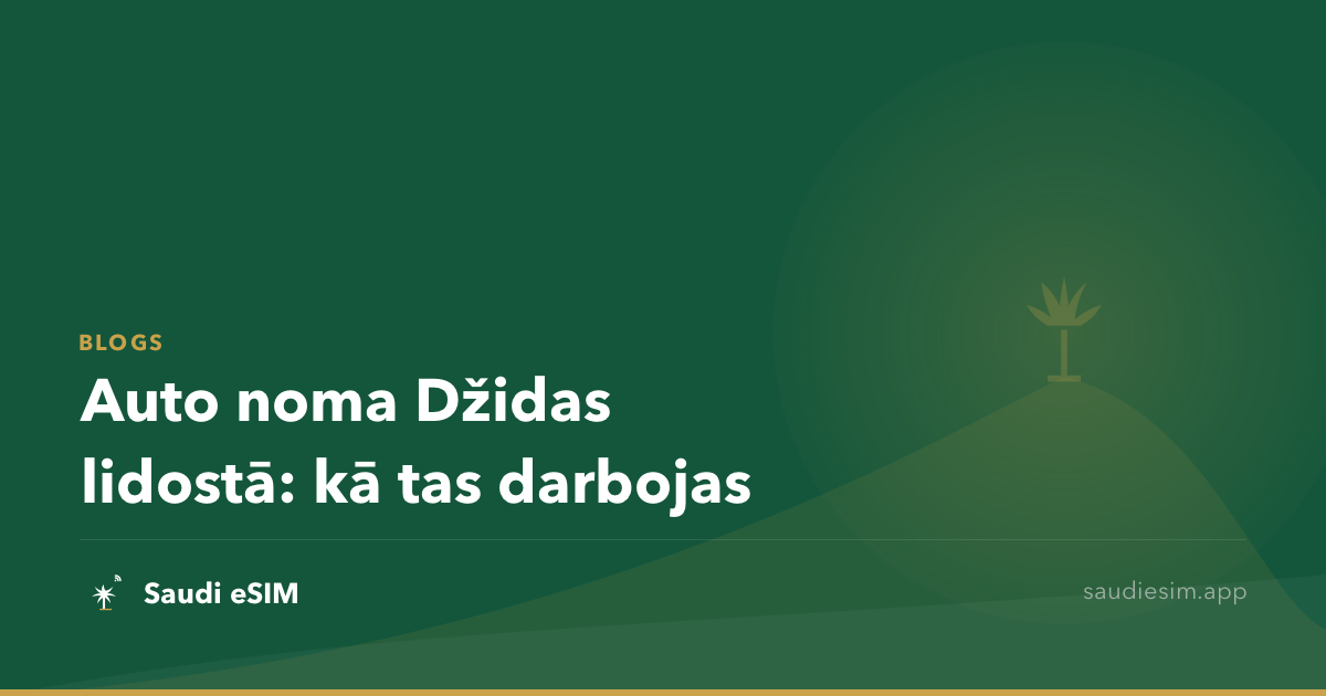 Auto noma Džidas lidostā: kā tas darbojas
