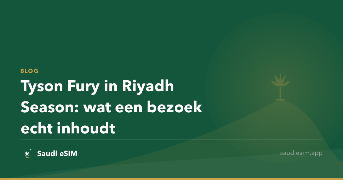 Tyson Fury in Riyadh Season: wat een bezoek echt inhoudt