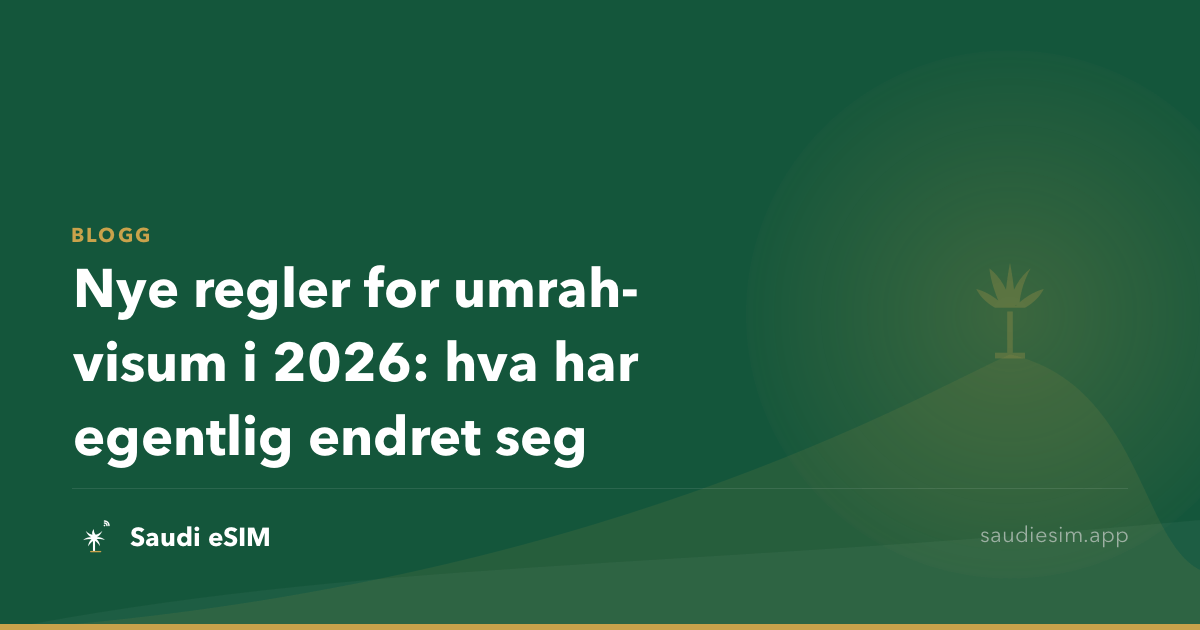 Nye regler for umrah-visum i 2026: hva har egentlig endret seg
