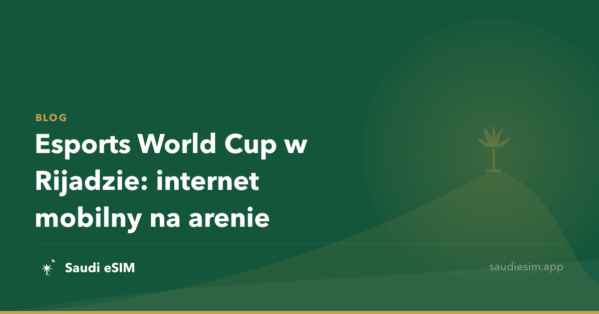 Esports World Cup w Rijadzie: internet mobilny na arenie