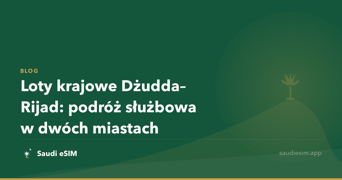 Loty krajowe Dżudda–Rijad: podróż służbowa w dwóch miastach
