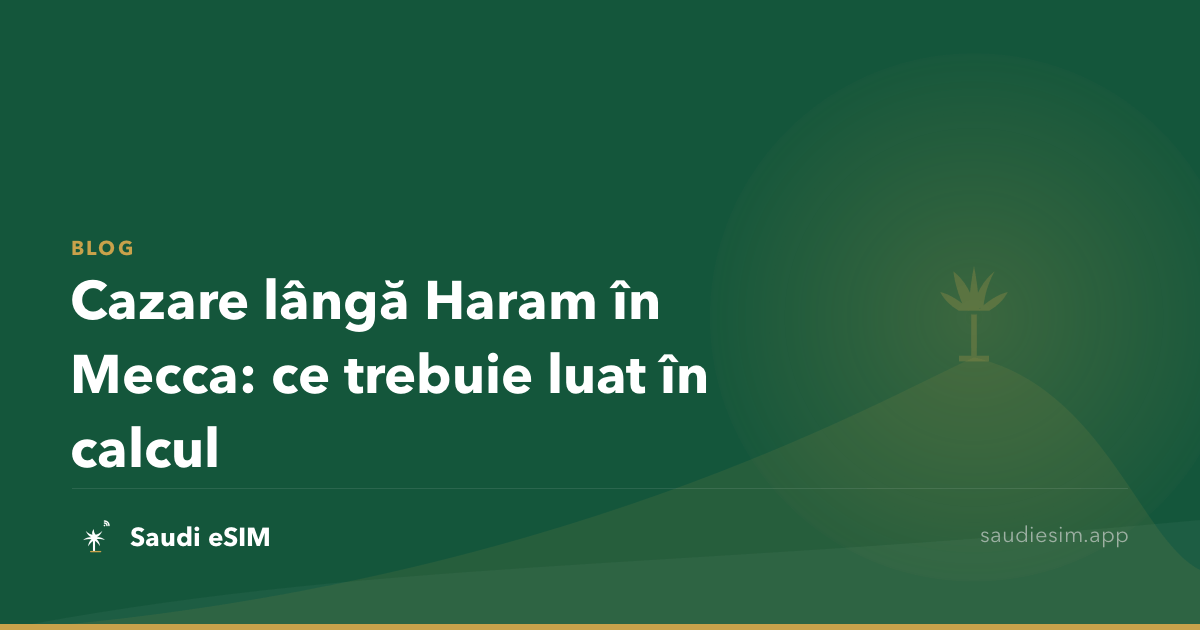 Cazare lângă Haram în Mecca: ce trebuie luat în calcul