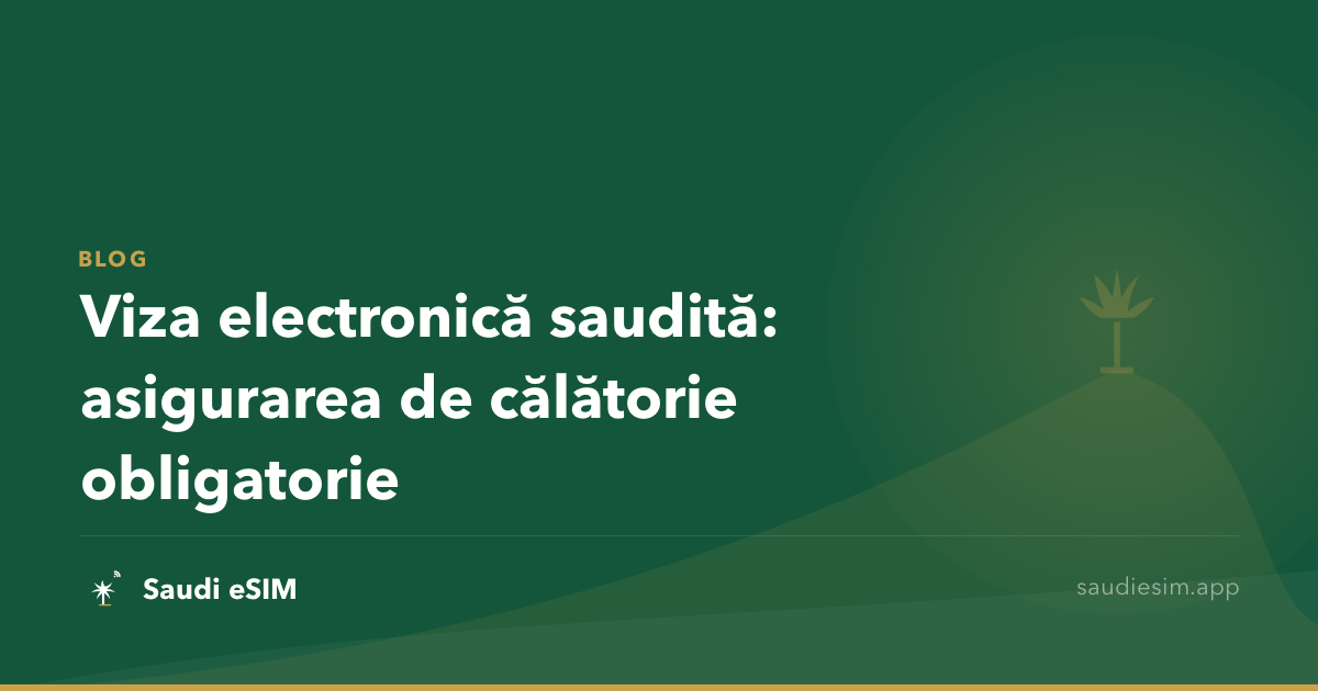 Viza electronică saudită: asigurarea de călătorie obligatorie