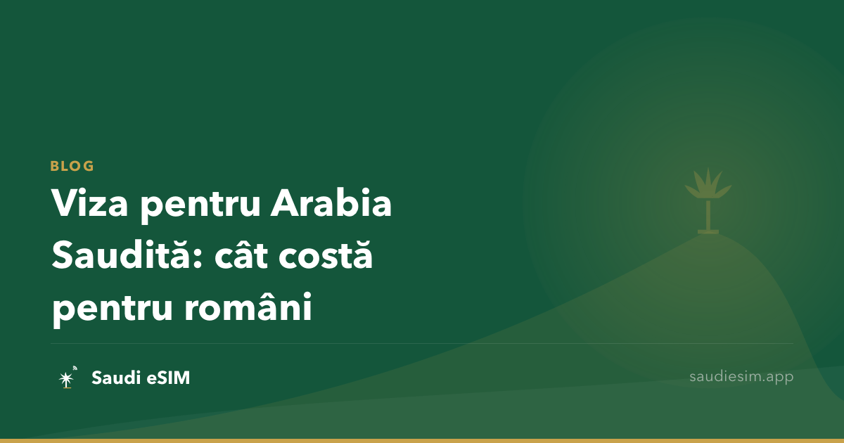 Viza pentru Arabia Saudită: cât costă pentru români