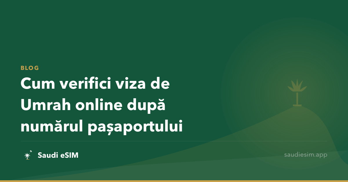 Cum verifici viza de Umrah online după numărul pașaportului