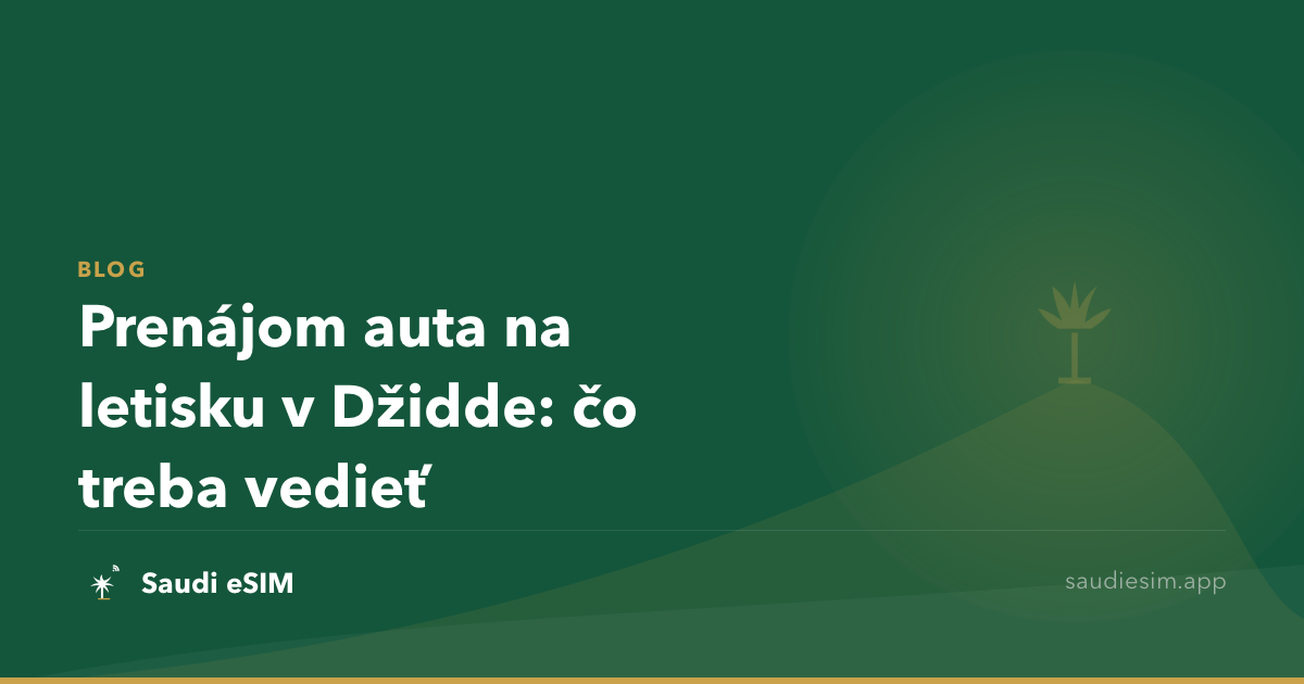 Prenájom auta na letisku v Džidde: čo treba vedieť