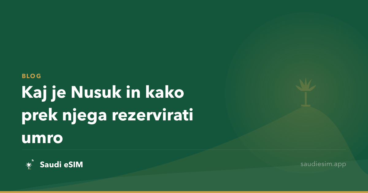 Kaj je Nusuk in kako prek njega rezervirati umro