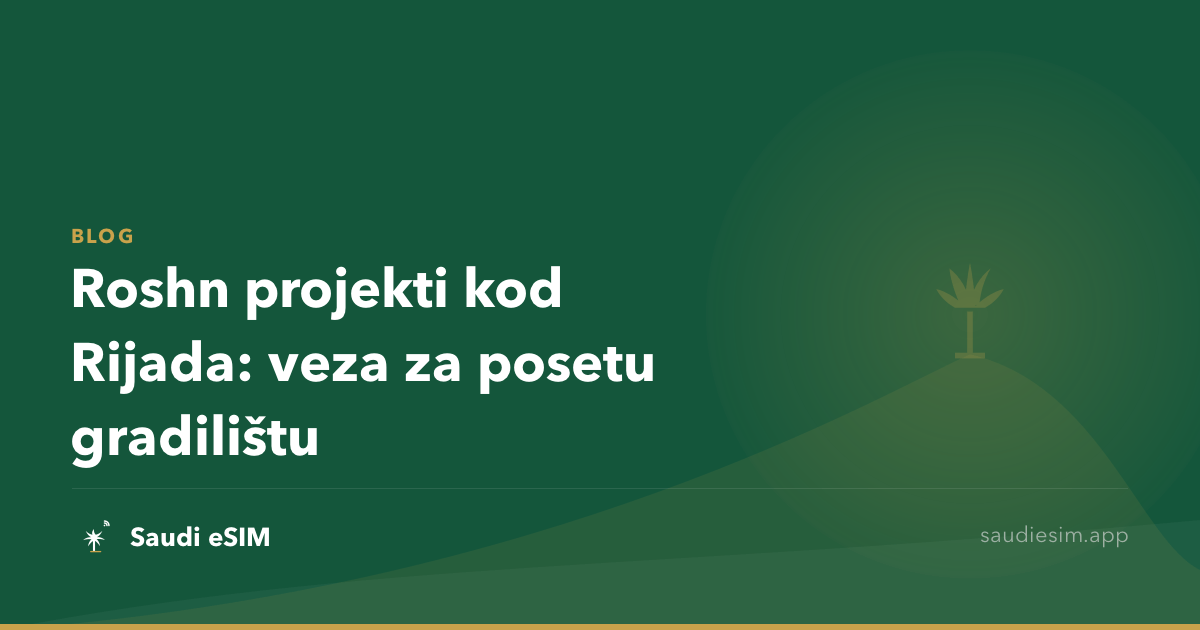 Roshn projekti kod Rijada: veza za posetu gradilištu
