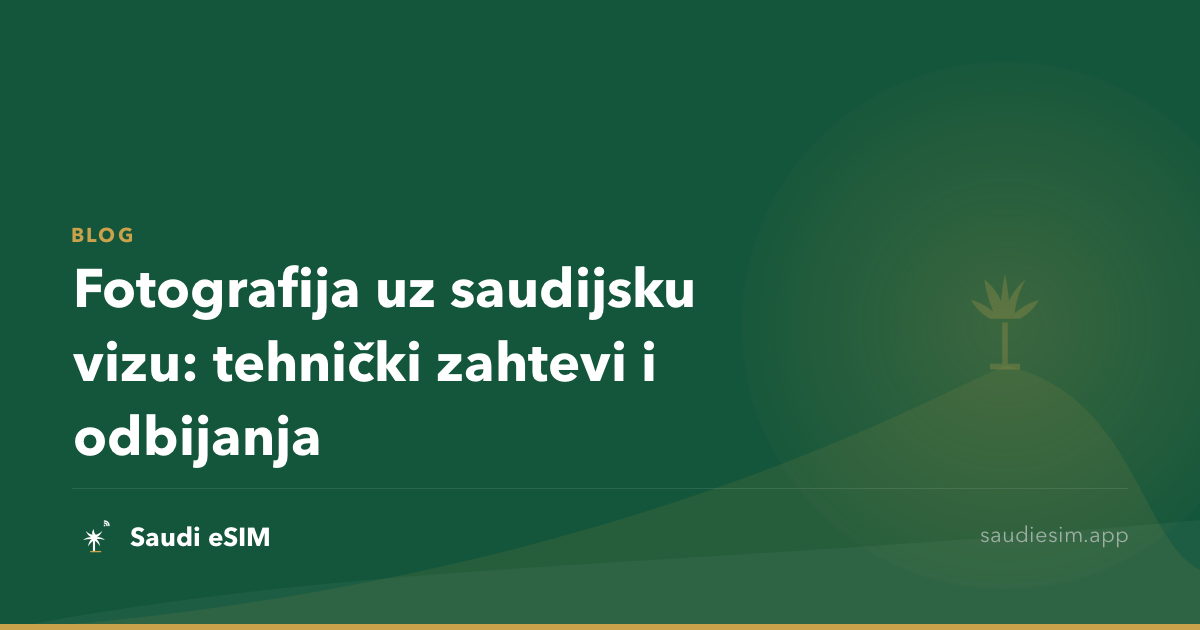 Fotografija uz saudijsku vizu: tehnički zahtevi i odbijanja