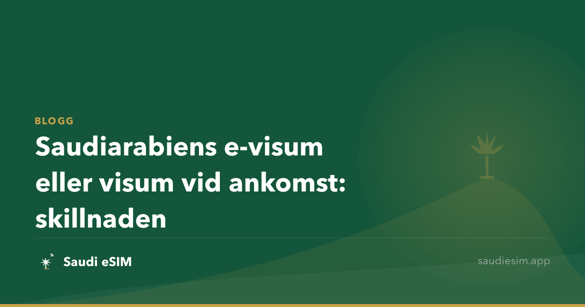 Saudiarabiens e-visum eller visum vid ankomst: skillnaden