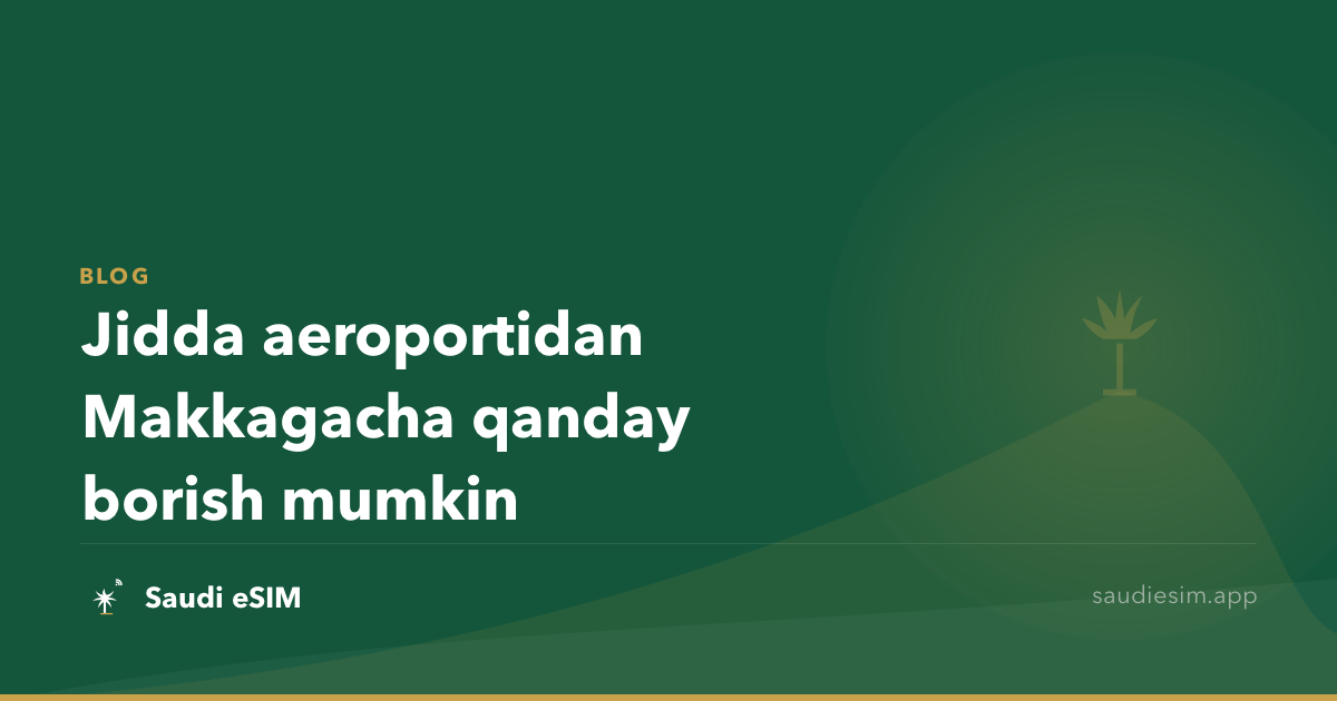 Jidda aeroportidan Makkagacha qanday borish mumkin
