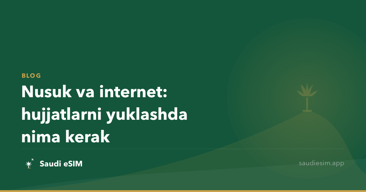Nusuk va internet: hujjatlarni yuklashda nima kerak