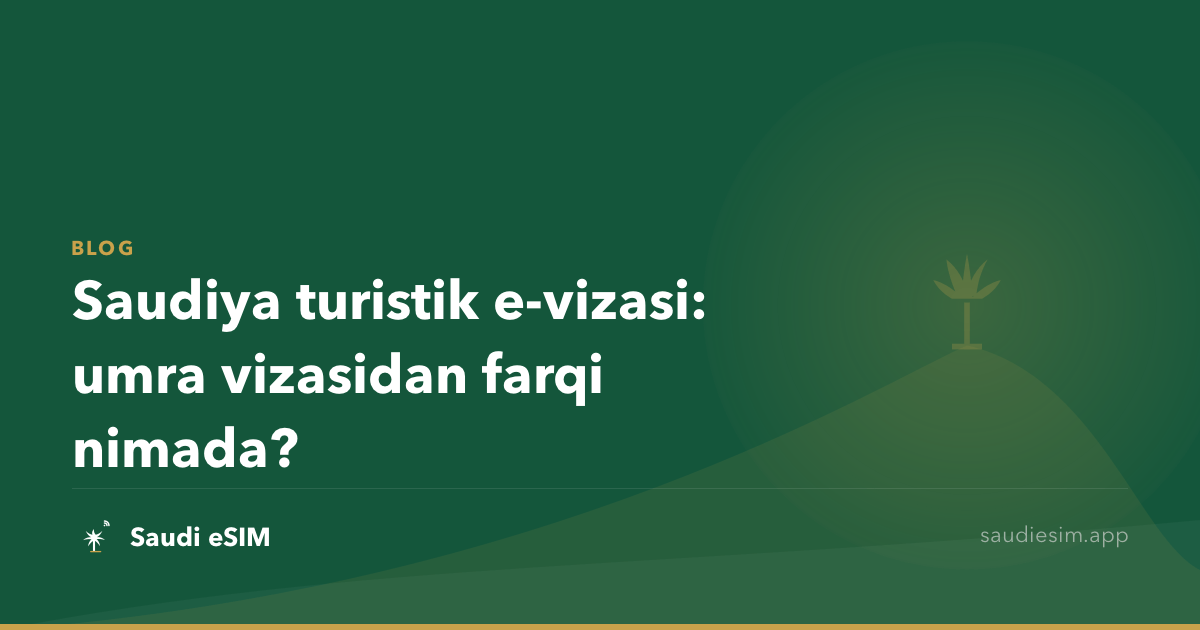Saudiya turistik e-vizasi: umra vizasidan farqi nimada?